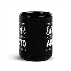 El café es adicto a mi | Taza negra brillante