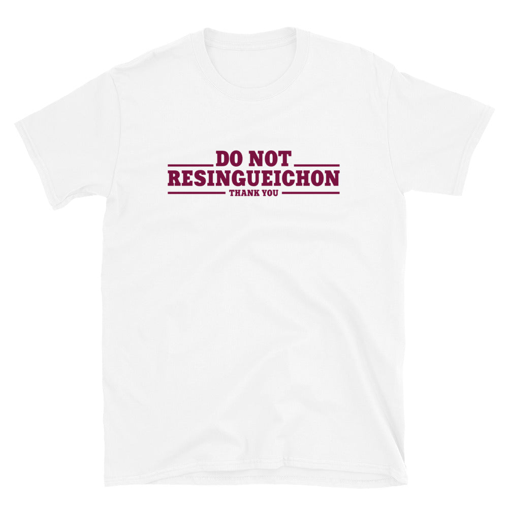 Do not resingueichon | Camiseta de manga corta unisex
