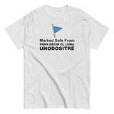 Marked Safe From Para Decir el Lema | Camiseta clásica unisex