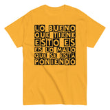 Lo bueno que tiene esto (negro) | Camiseta clásica unisex