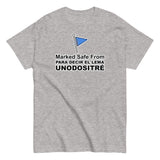 Marked Safe From Para Decir el Lema | Camiseta clásica unisex