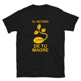 El retoño de tu madre | Camiseta de manga corta unisex - Gozanding | Online Store
