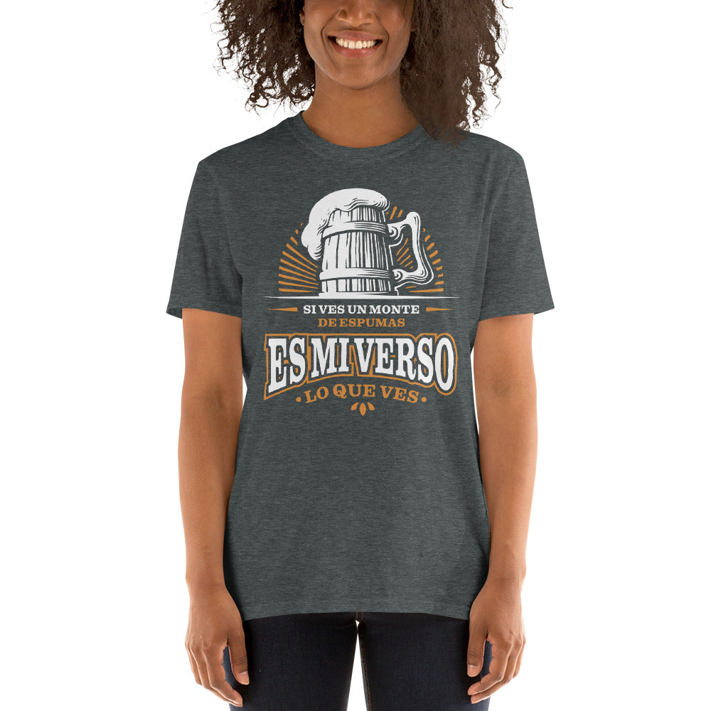 Si ves un Monte de Espumas | Camiseta de manga corta unisex - Gozanding | Online Store