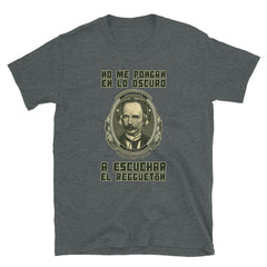 No me pongan en lo oscuro | Camiseta de manga corta unisex - Gozanding | Online Store