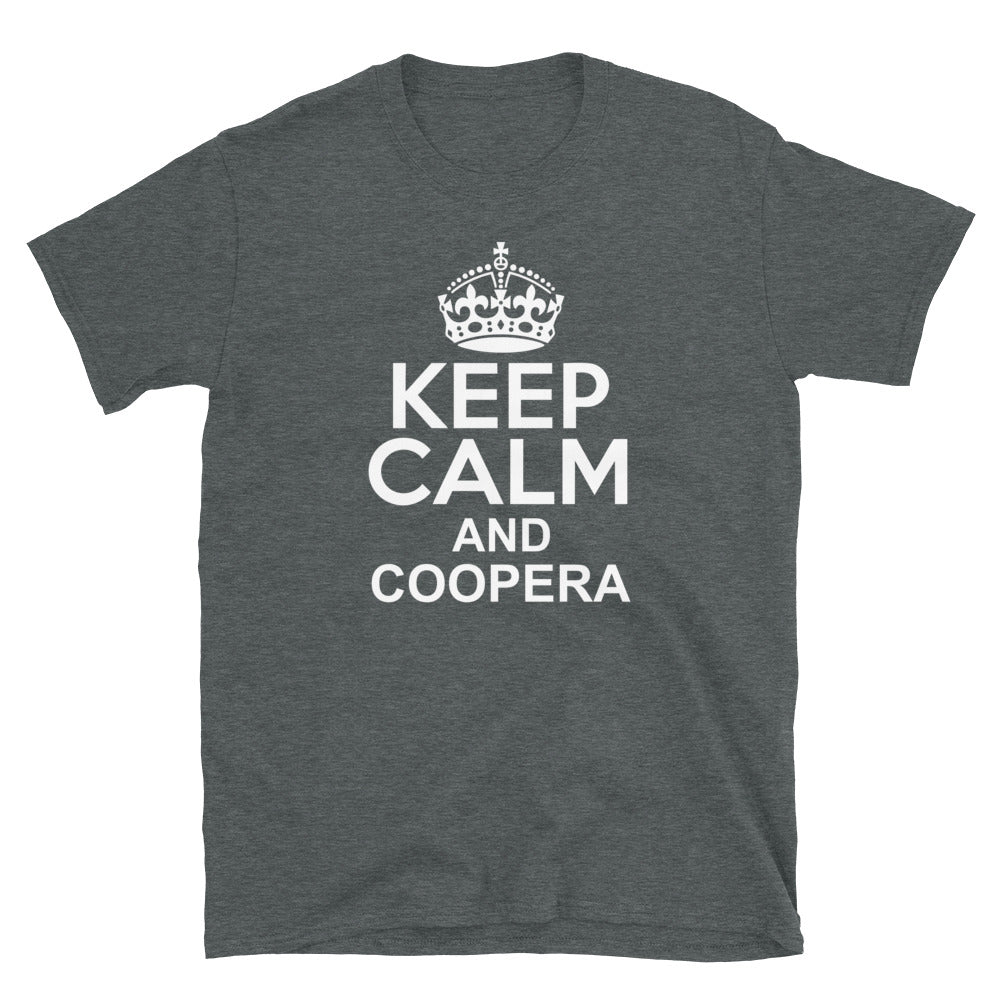 Keep Calm and Coopera | Camiseta de manga corta unisex - Gozanding | Online Store