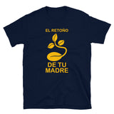 El retoño de tu madre | Camiseta de manga corta unisex - Gozanding | Online Store