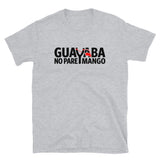 Guayaba no para mango | Camiseta clara de manga corta unisex