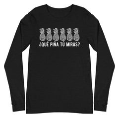 Qué piña tú miras | Camiseta oscura manga larga unisex - Gozanding | Online Store
