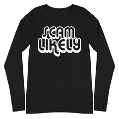 Scam Likely | Camiseta manga larga unisex - Gozanding | Online Store