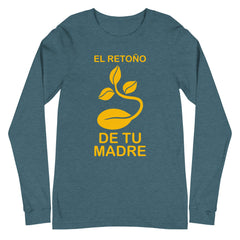 El retoño de tu madre | Camiseta manga larga unisex - Gozanding | Online Store