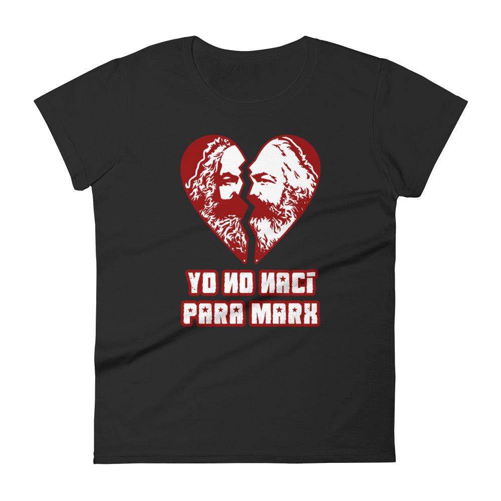 Yo no nací para Marx | Camiseta de manga corta para mujer - Gozanding | Online Store