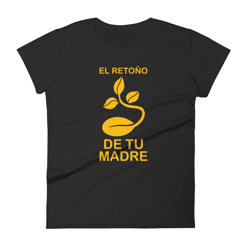El retoño de tu madre | Camiseta de manga corta para mujer - Gozanding | Online Store