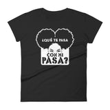 ¿Qué te pasa con mi pasa? | Camiseta oscura de manga corta para mujer - Gozanding | Online Store