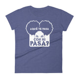 ¿Qué te pasa con mi pasa? | Camiseta oscura de manga corta para mujer - Gozanding | Online Store