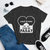 ¿Qué te pasa con mi pasa? | Camiseta oscura de manga corta para mujer - Gozanding | Online Store