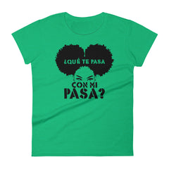 ¿Qué te pasa con mi pasa? | Camiseta clara de manga corta para mujer - Gozanding | Online Store