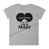 ¿Qué te pasa con mi pasa? | Camiseta clara de manga corta para mujer - Gozanding | Online Store
