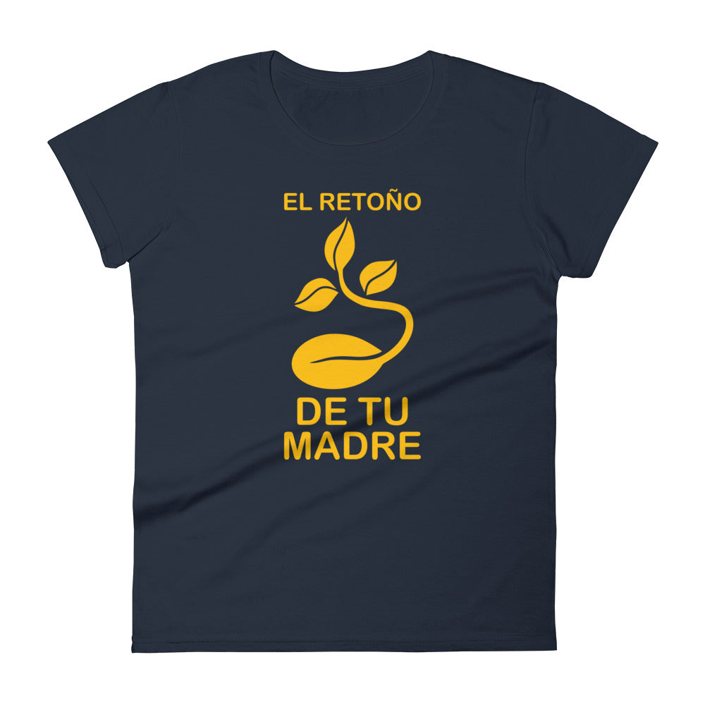 El retoño de tu madre | Camiseta de manga corta para mujer - Gozanding | Online Store