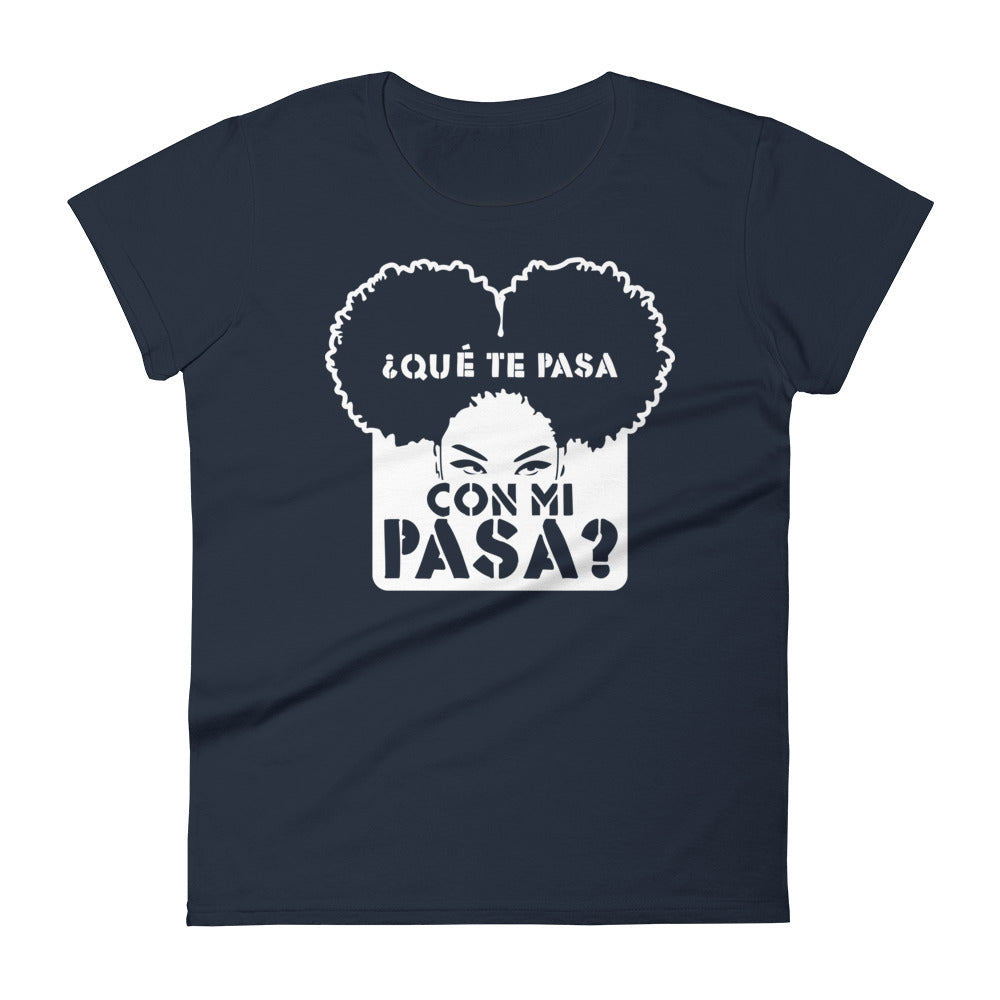 ¿Qué te pasa con mi pasa? | Camiseta oscura de manga corta para mujer - Gozanding | Online Store