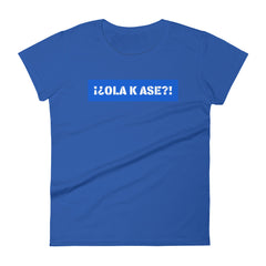 Ola k Ase | Camiseta de manga corta para mujer - Gozanding | Online Store
