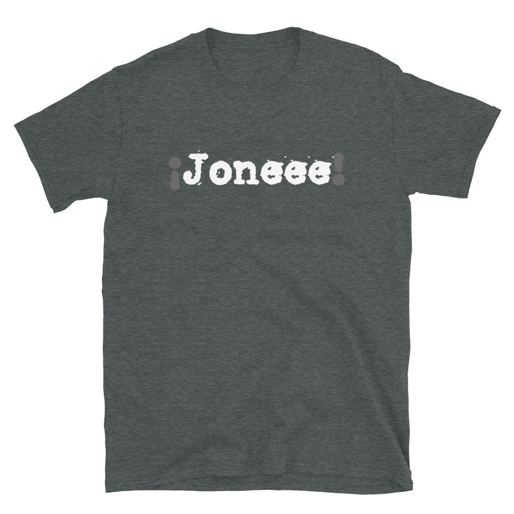 ¡Joneee! | Camiseta oscura de manga corta unisex