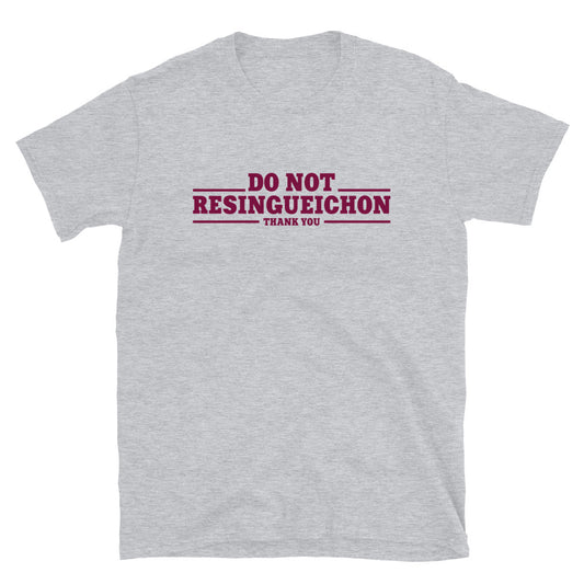 Do not resingueichon | Camiseta de manga corta unisex