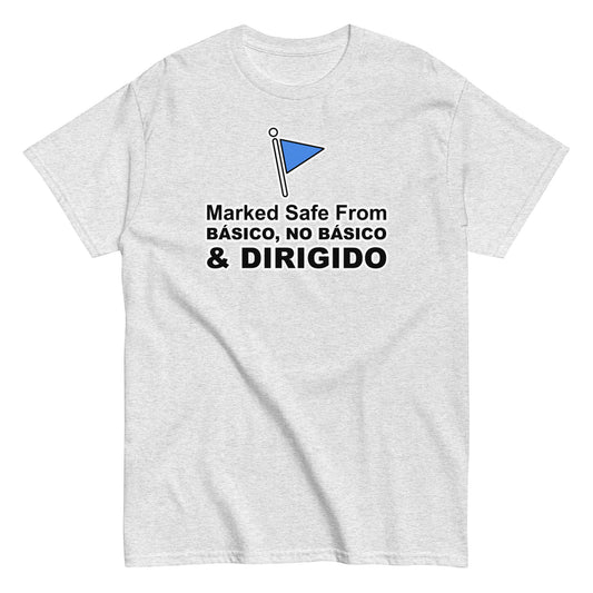 Marked Safe From Básico, No Básico & Dirigido | Camiseta clásica unisex