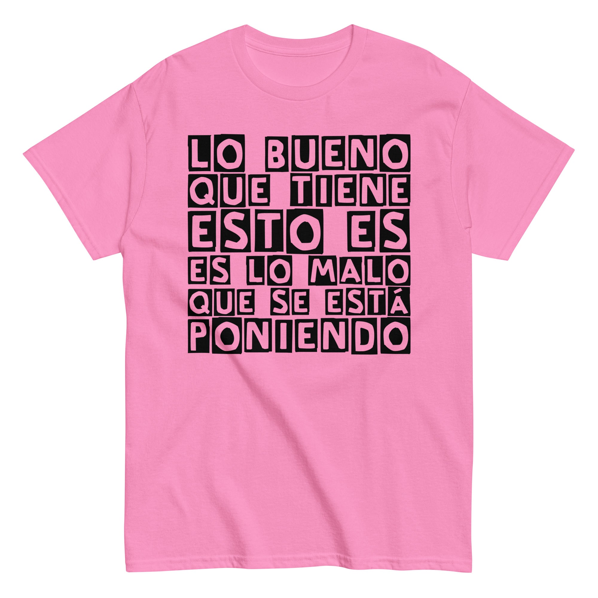 Lo bueno que tiene esto (negro) | Camiseta clásica unisex