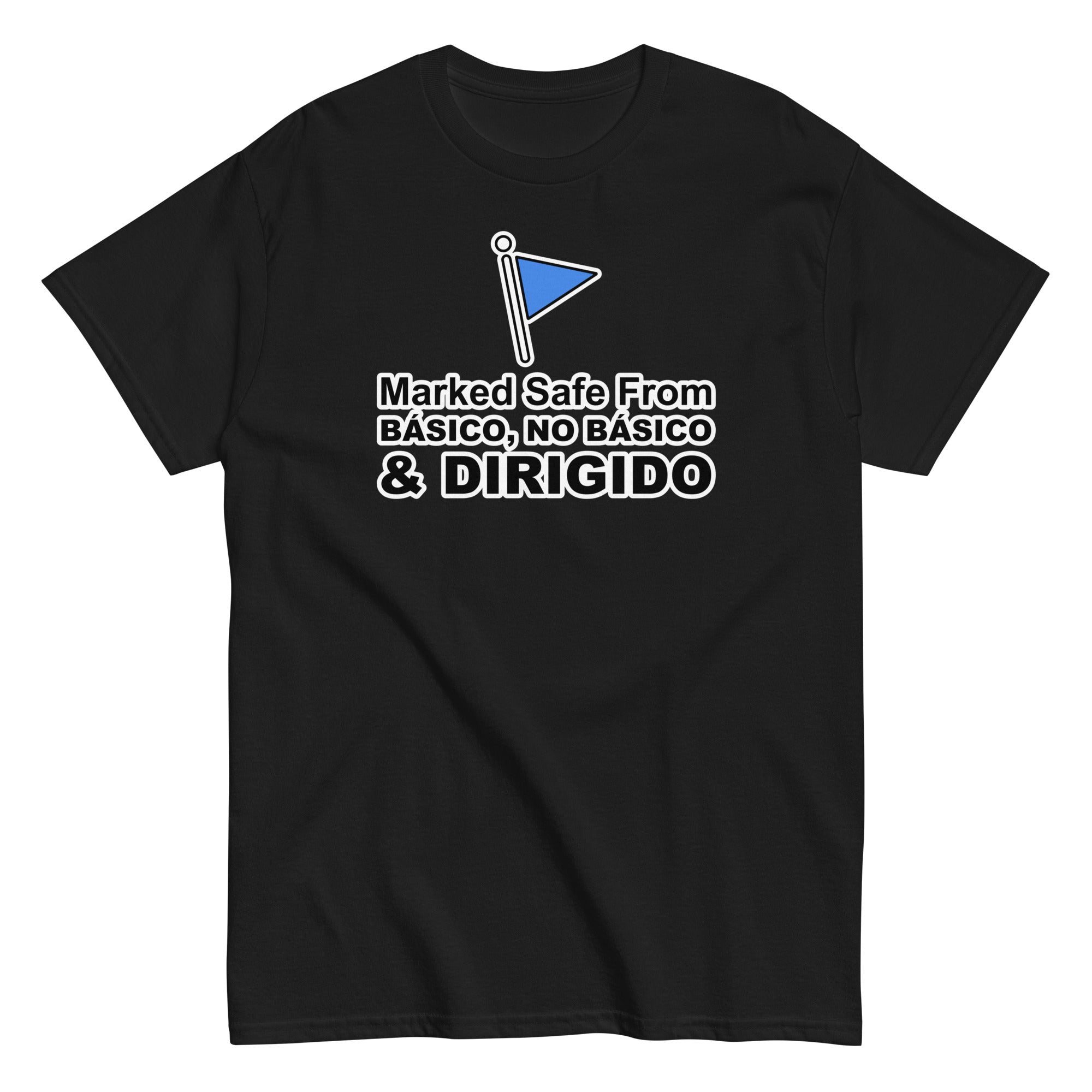 Marked Safe From Básico, No Básico & Dirigido | Camiseta clásica unisex