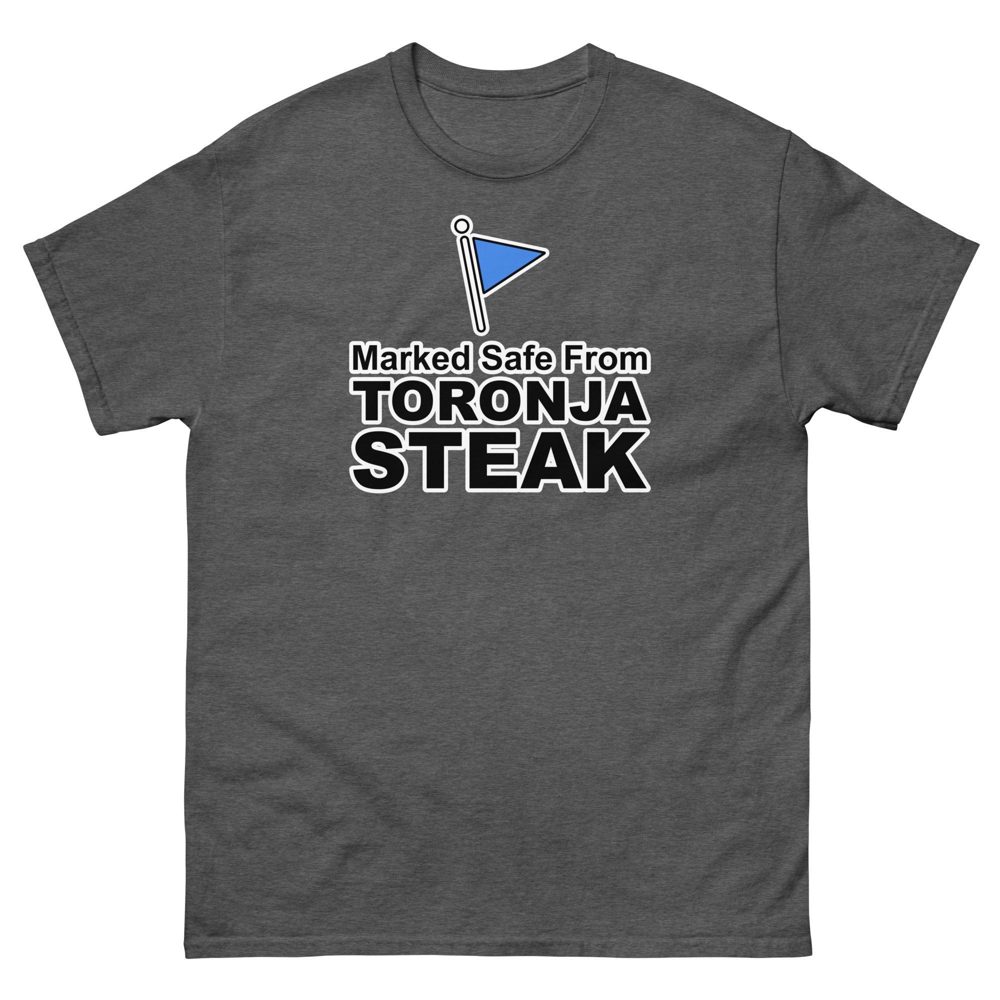 Marked Safe From Toronja Steak | Camiseta clásica unisex