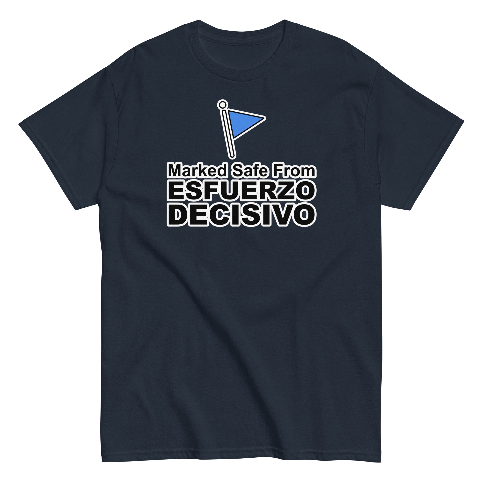 Marked Safe From Esfuerzo Decisivo | Camiseta clásica unisex