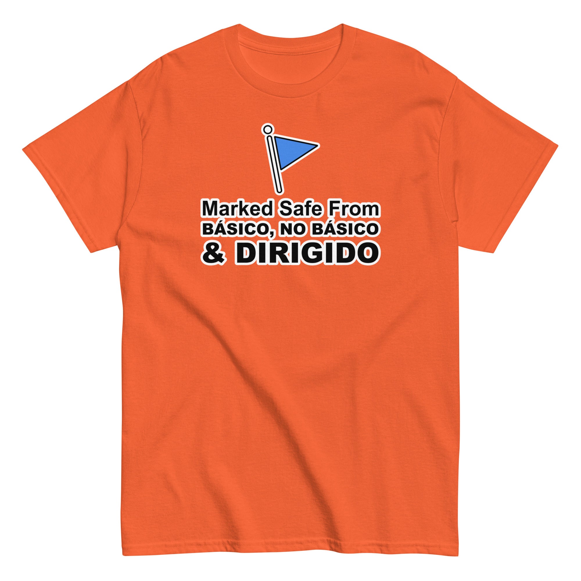 Marked Safe From Básico, No Básico & Dirigido | Camiseta clásica unisex