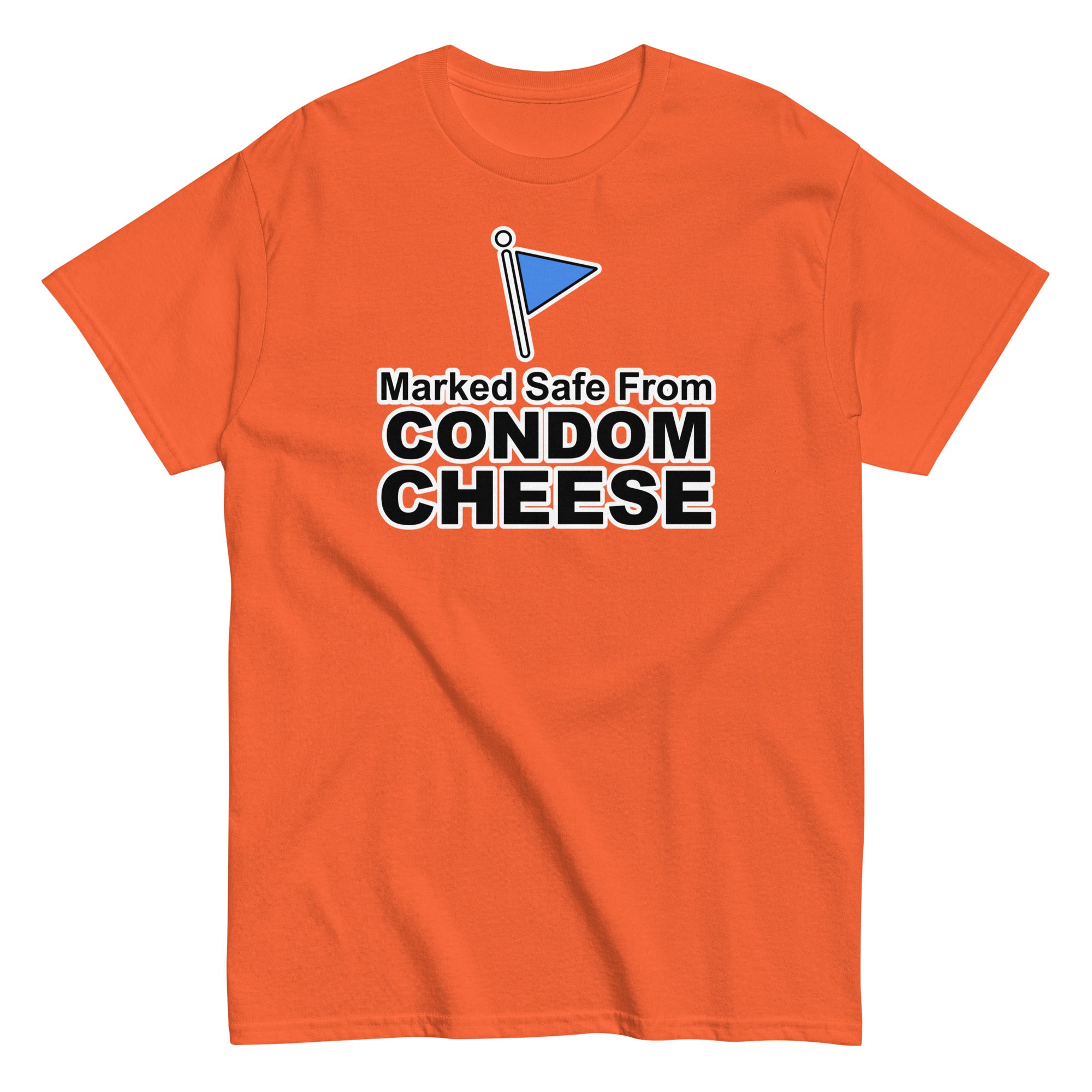 Marked Safe From Condom Cheese | Camiseta clásica unisex