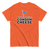 Marked Safe From Condom Cheese | Camiseta clásica unisex