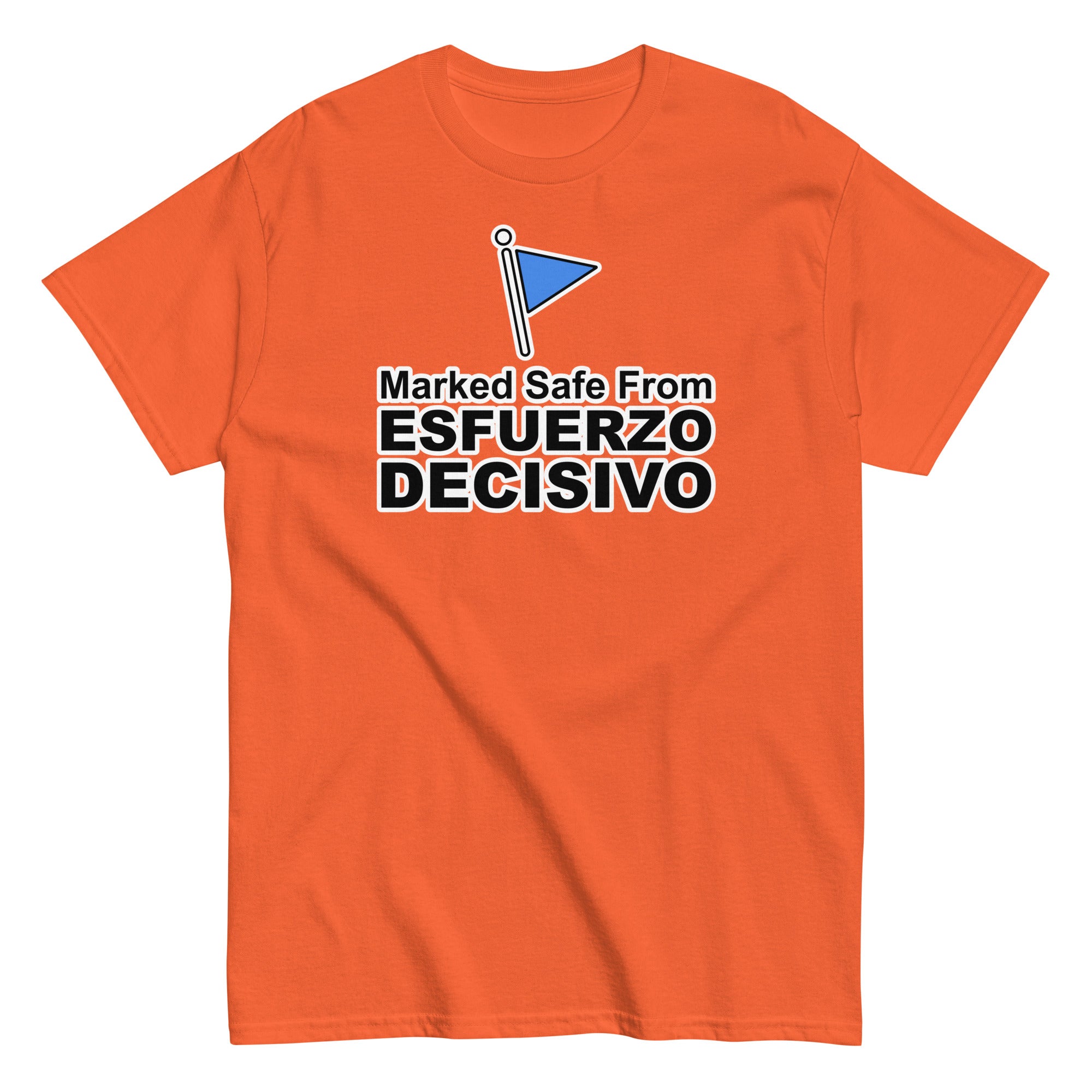 Marked Safe From Esfuerzo Decisivo | Camiseta clásica unisex