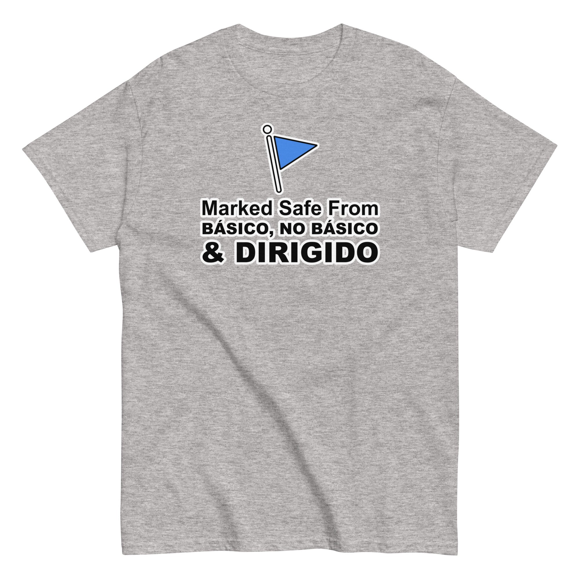 Marked Safe From Básico, No Básico & Dirigido | Camiseta clásica unisex