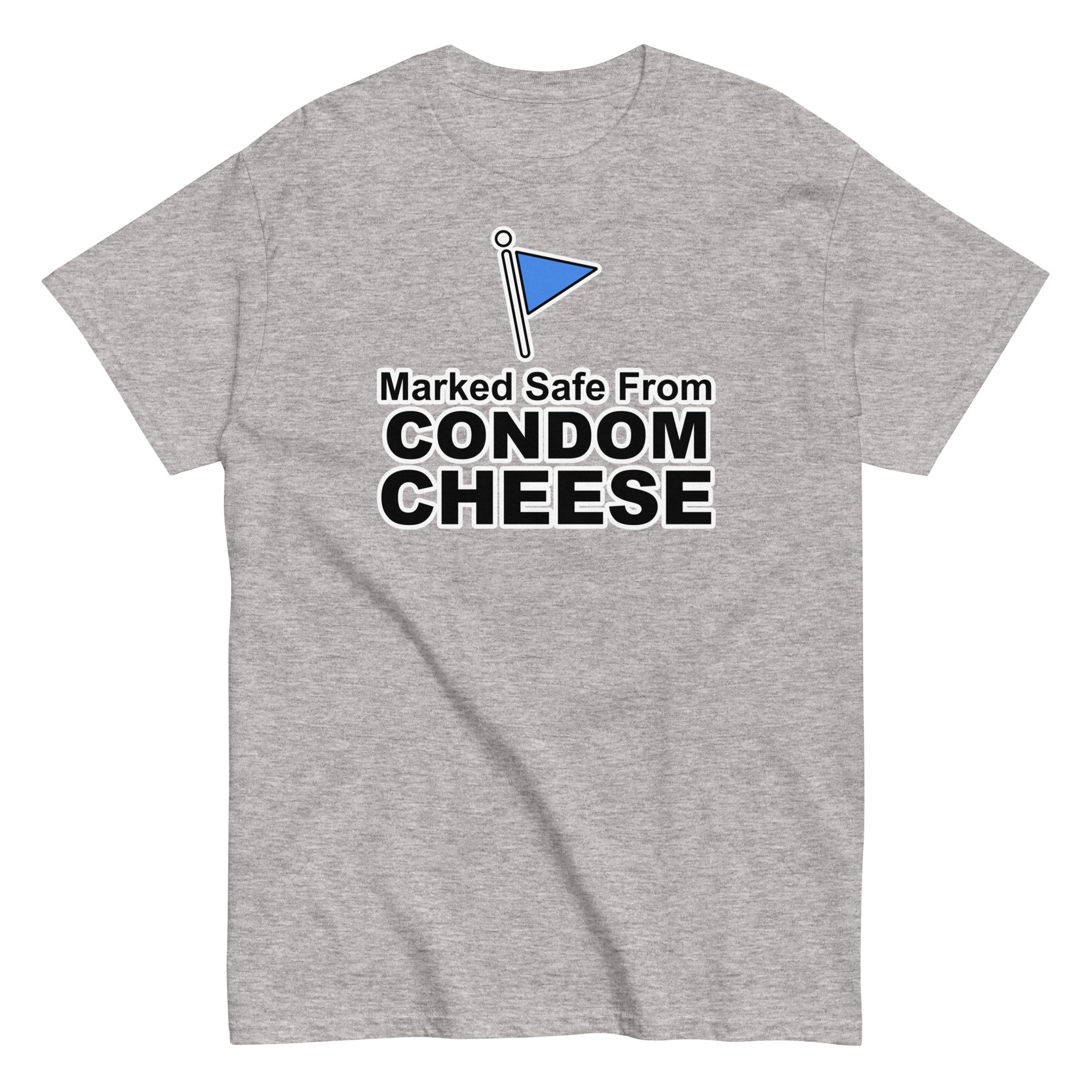 Marked Safe From Condom Cheese | Camiseta clásica unisex