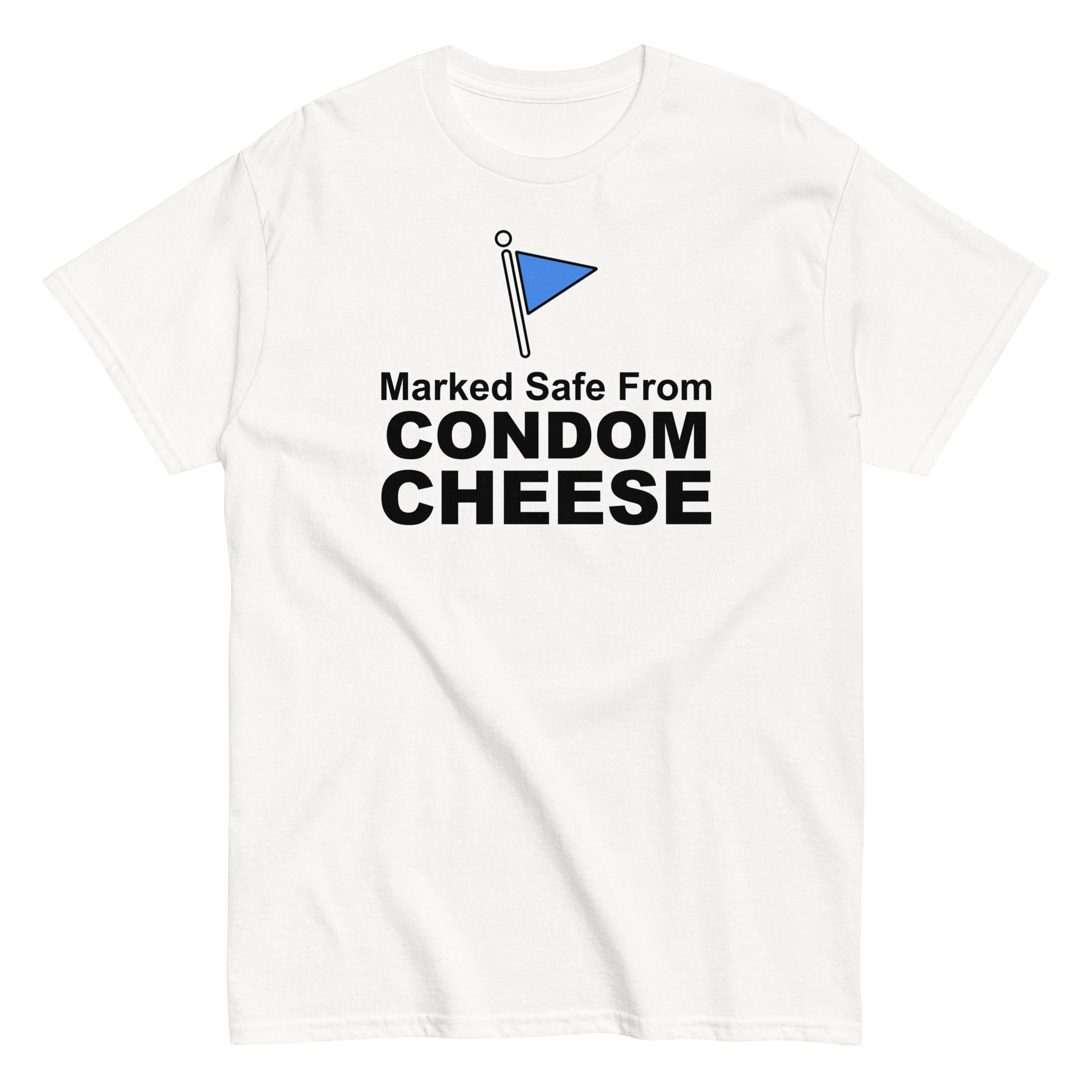 Marked Safe From Condom Cheese | Camiseta clásica unisex