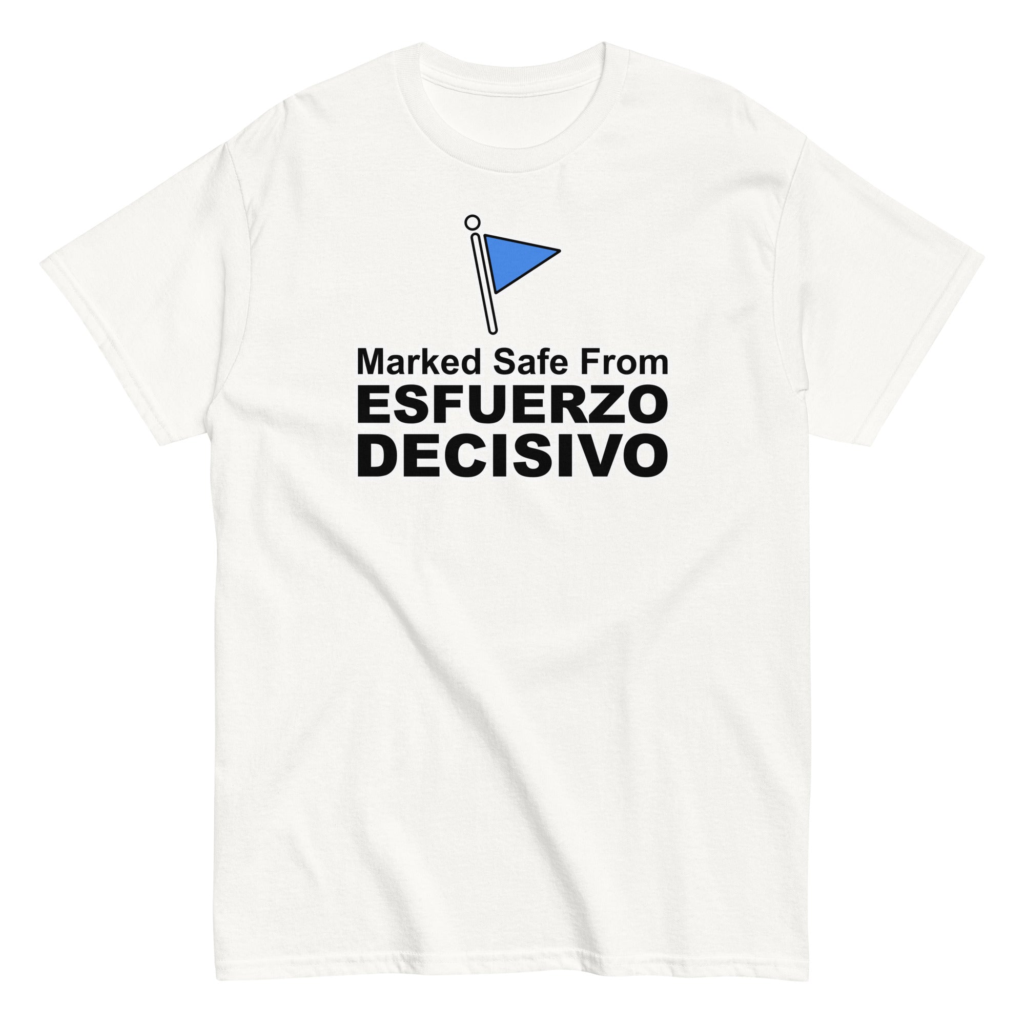 Marked Safe From Esfuerzo Decisivo | Camiseta clásica unisex