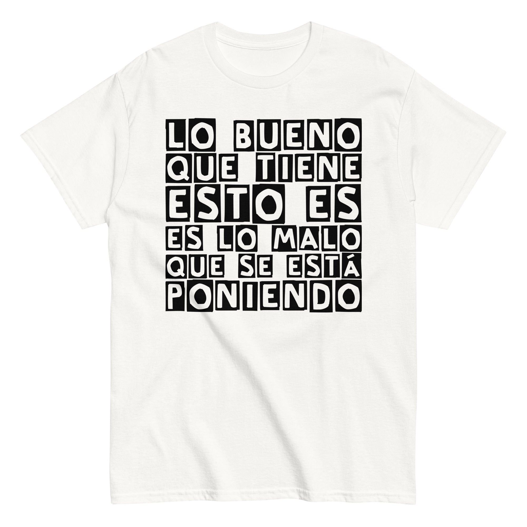 Lo bueno que tiene esto (negro) | Camiseta clásica unisex