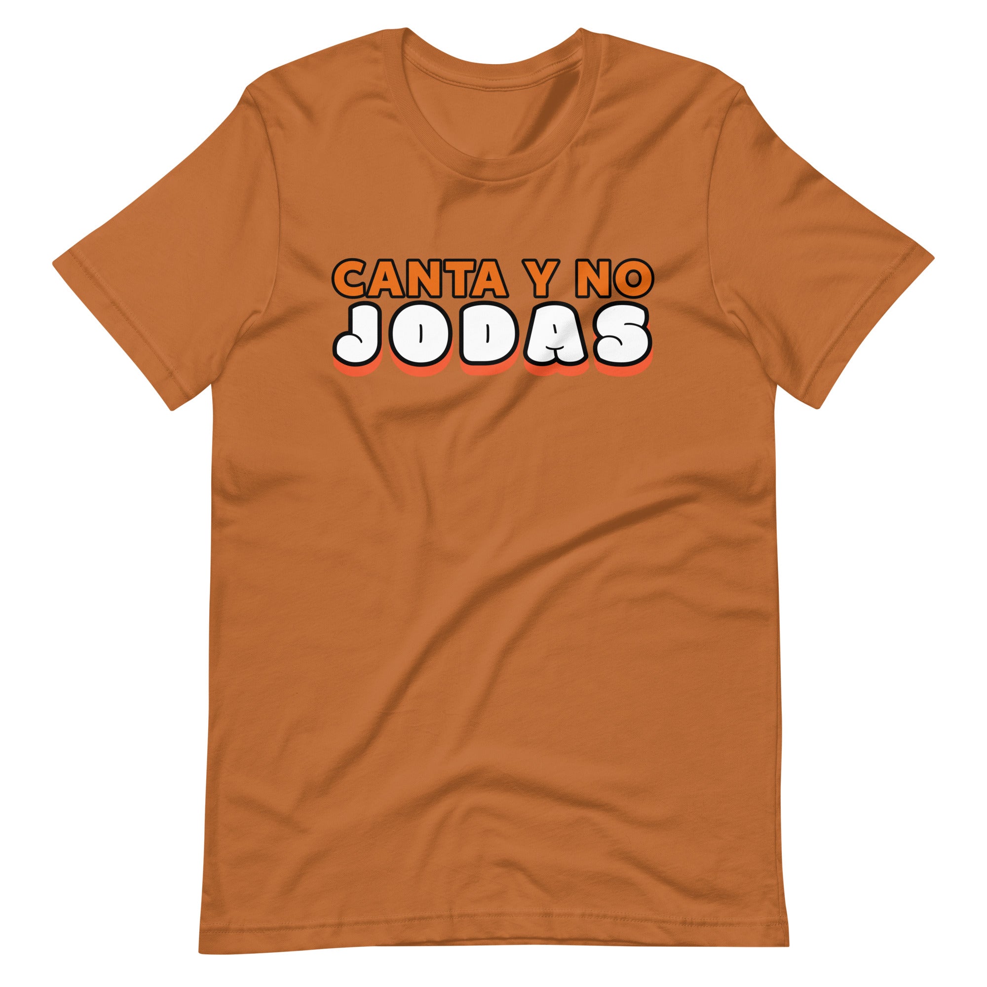 Canta y no jodas | Camiseta de manga corta unisex