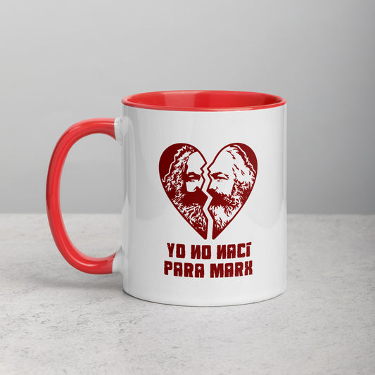 Yo no nací para Marx | Taza color interior