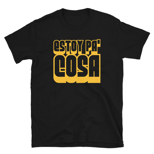 Estoy pa' cosa | Camiseta oscura de manga corta unisex