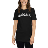 Juégala | Camiseta de manga corta unisex