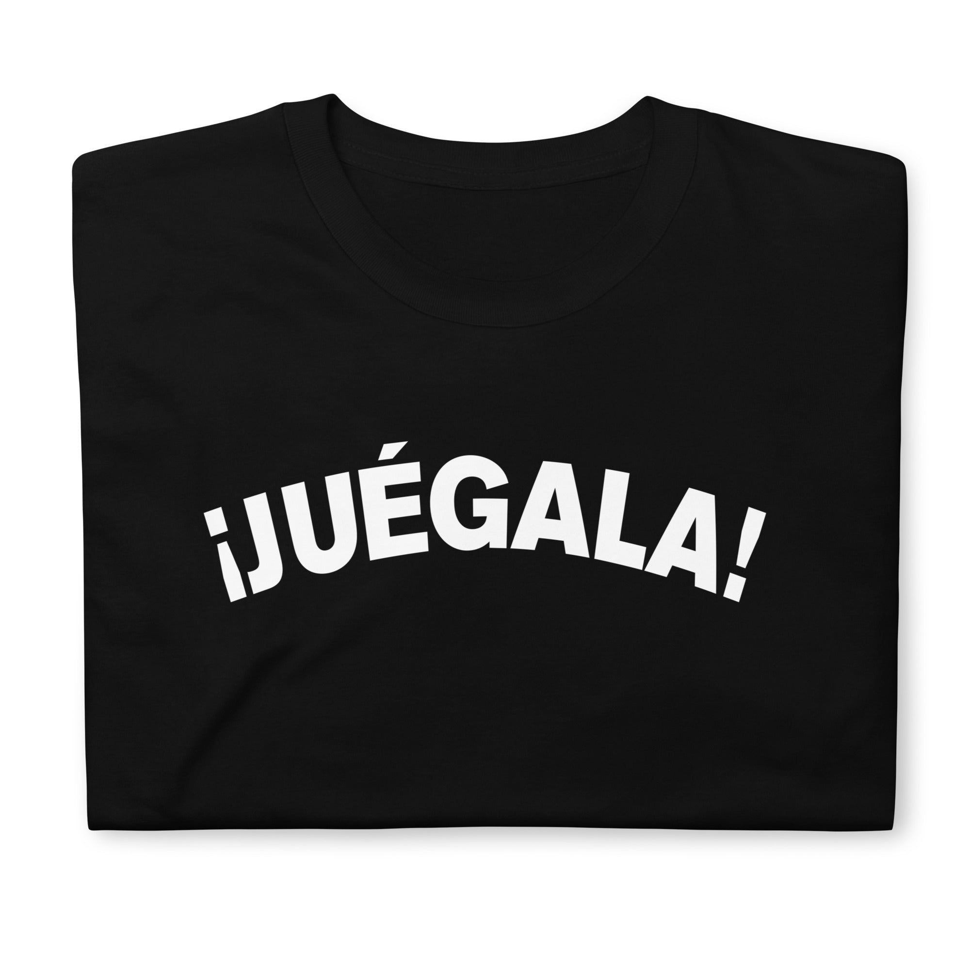 Juégala | Camiseta de manga corta unisex