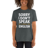 Ni pinga de English | Camiseta oscura de manga corta unisex