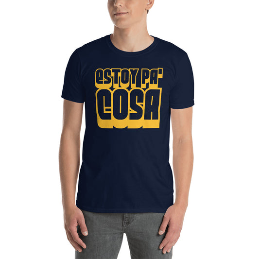 Estoy pa' cosa | Camiseta oscura de manga corta unisex