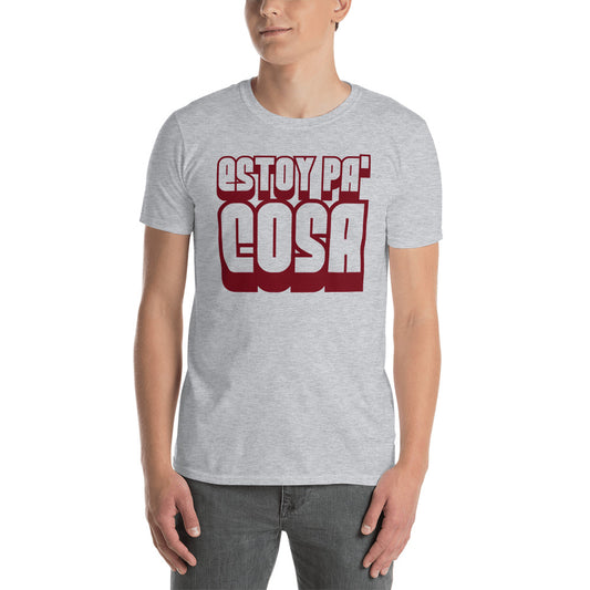 Estoy pa' cosa | Camiseta clara de manga corta unisex