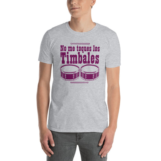 No me toques los timbales | Camiseta clara de manga corta unisex