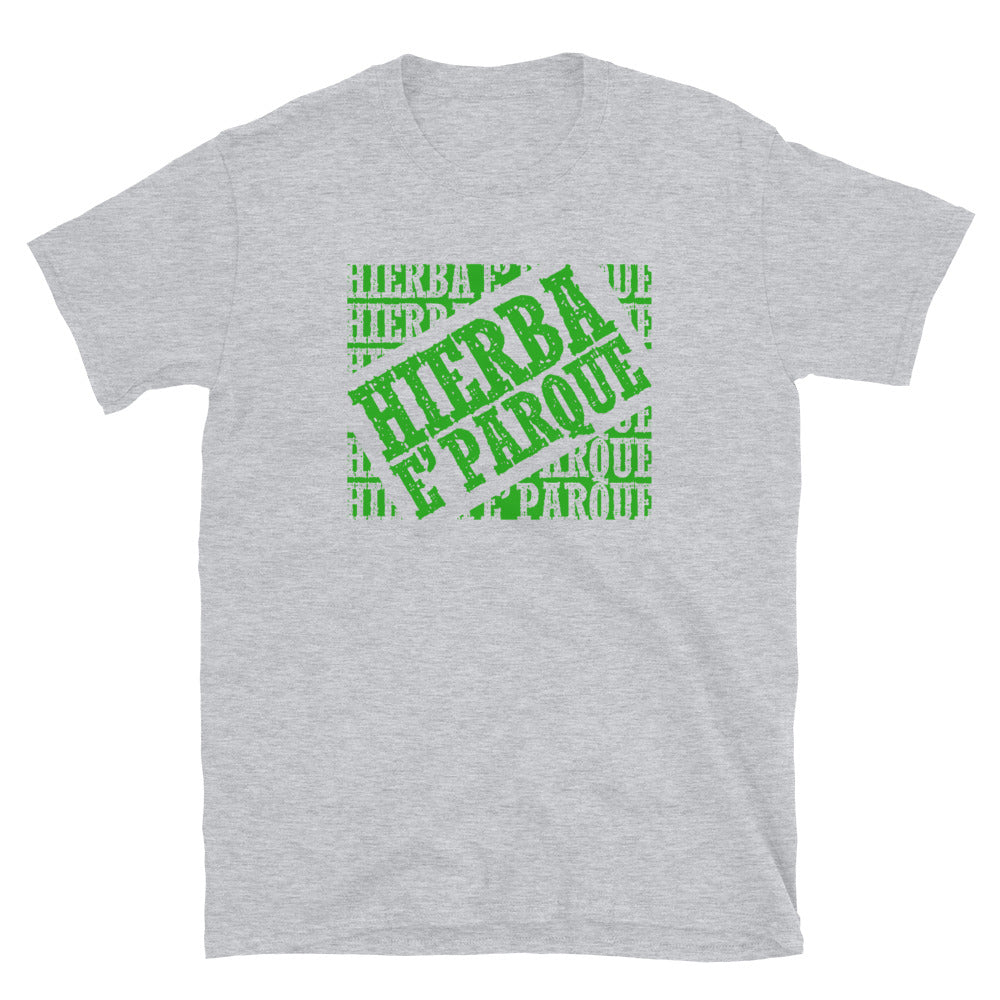 Hierba e' Parque | Camiseta de manga corta unisex